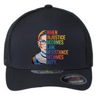 When Injustice Becomes Law Resistance Becomes Duty Rbg Flexfit Unipanel Trucker Cap