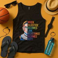 When Injustice Becomes Law Resistance Becomes Duty Rbg Tank Top