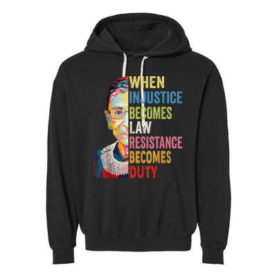 When Injustice Becomes Law Resistance Becomes Duty Garment-Dyed Fleece Hoodie