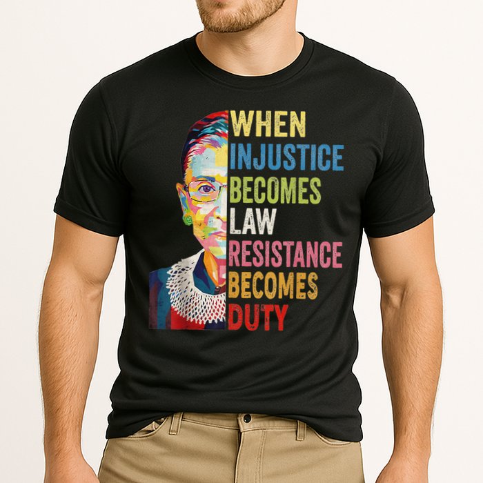 When Injustice Becomes Law Resistance Becomes Duty Cooling Performance Crew T-Shirt