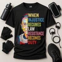 When Injustice Becomes Law Resistance Becomes Duty Cooling Performance Crew T-Shirt