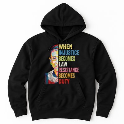 When Injustice Becomes Law Resistance Becomes Duty Hoodie