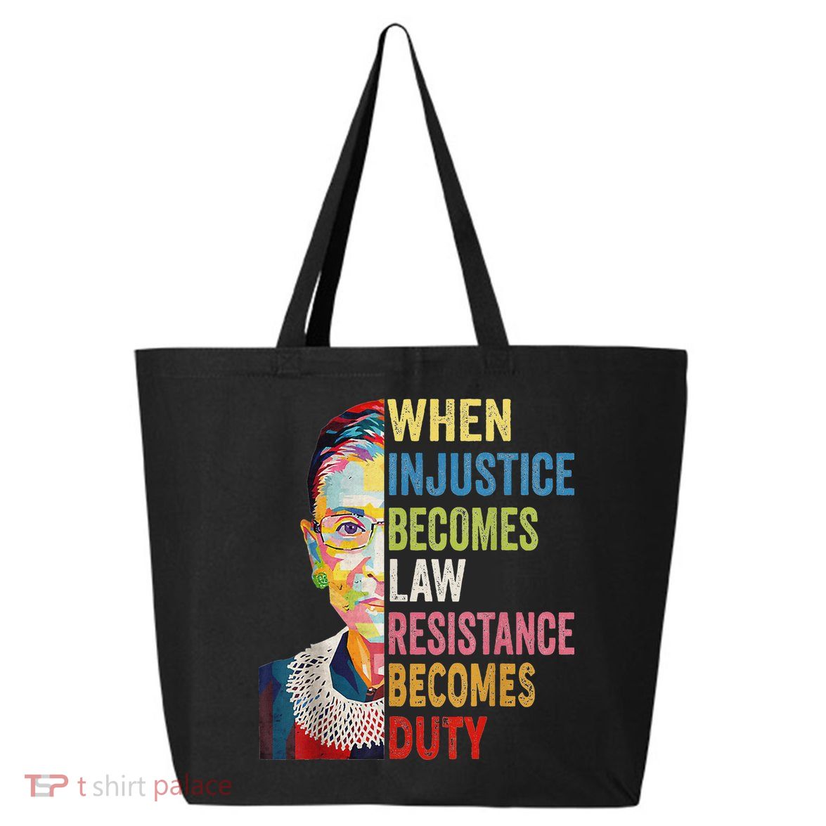 When Injustice Becomes Law Resistance Becomes Duty 25L Jumbo Tote