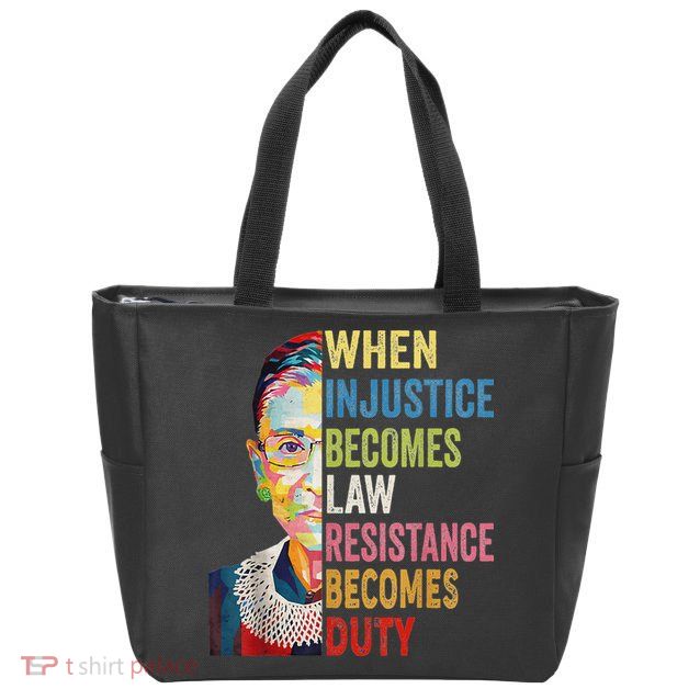 When Injustice Becomes Law Resistance Becomes Duty Zip Tote Bag