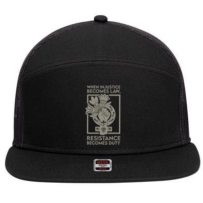 When Injustice Becomes Law Resistance Becomes Duty 7 Panel Mesh Trucker Snapback Hat