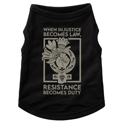 When Injustice Becomes Law Resistance Becomes Duty Doggie Tank