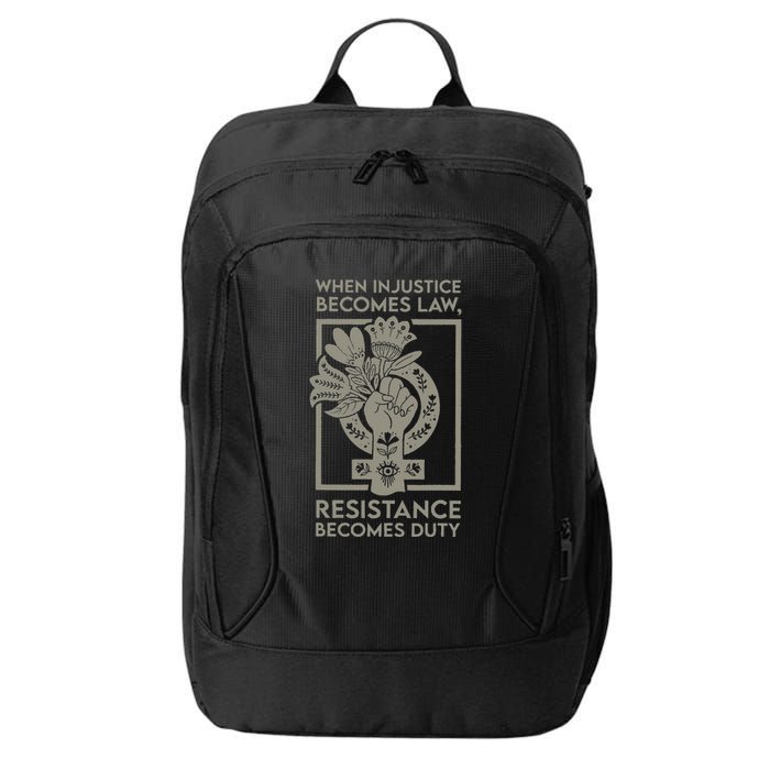 When Injustice Becomes Law Resistance Becomes Duty City Backpack