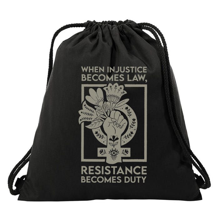 When Injustice Becomes Law Resistance Becomes Duty Drawstring Bag