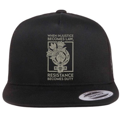 When Injustice Becomes Law Resistance Becomes Duty Flatbill Hat