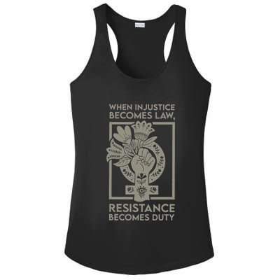 When Injustice Becomes Law Resistance Becomes Duty Ladies PosiCharge Competitor Racerback Tank