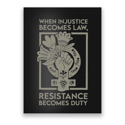 When Injustice Becomes Law Resistance Becomes Duty Poster