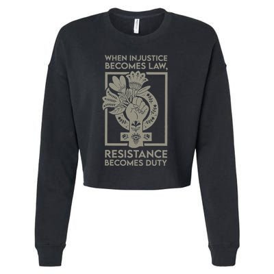 When Injustice Becomes Law Resistance Becomes Duty Cropped Pullover Crew