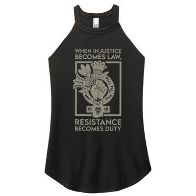 When Injustice Becomes Law Resistance Becomes Duty Women's Perfect Tri Rocker Tank