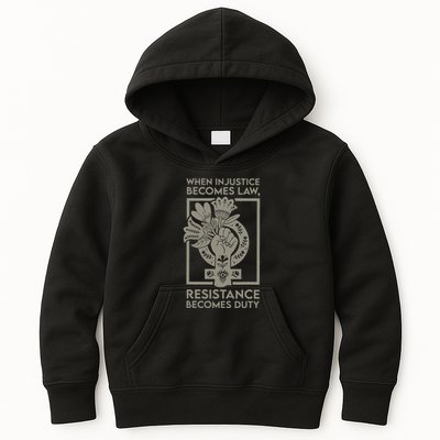 When Injustice Becomes Law Resistance Becomes Duty Kids Hoodie