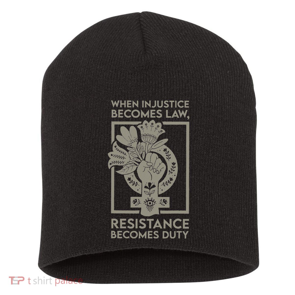 When Injustice Becomes Law Resistance Becomes Duty Short Acrylic Beanie