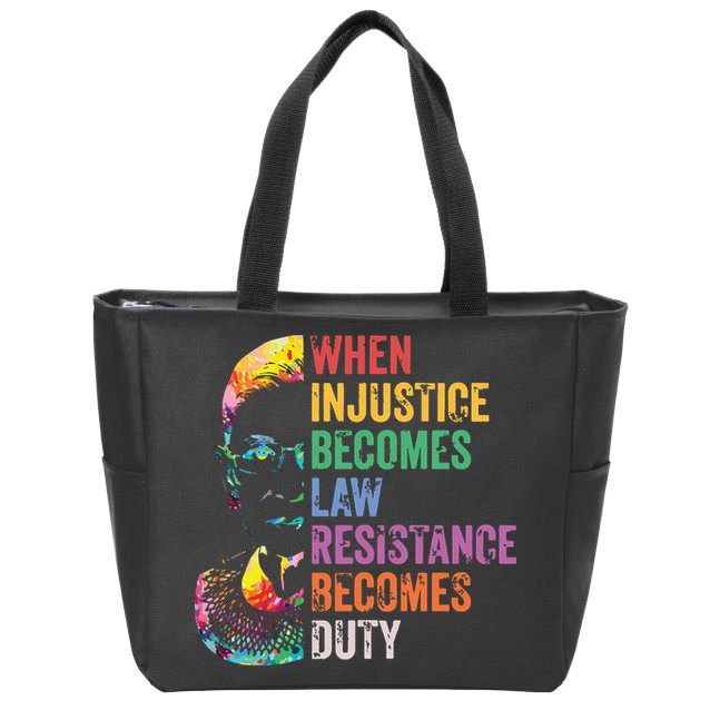 When Injustice Becomes Law Resist Resistance Zip Tote Bag