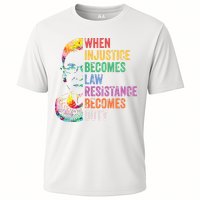 When Injustice Becomes Law Resist Resistance Cooling Performance Crew T-Shirt