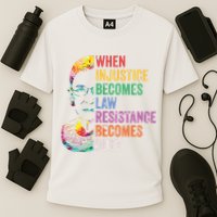 When Injustice Becomes Law Resist Resistance Cooling Performance Crew T-Shirt
