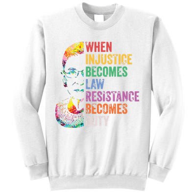 When Injustice Becomes Law Resist Resistance Sweatshirt