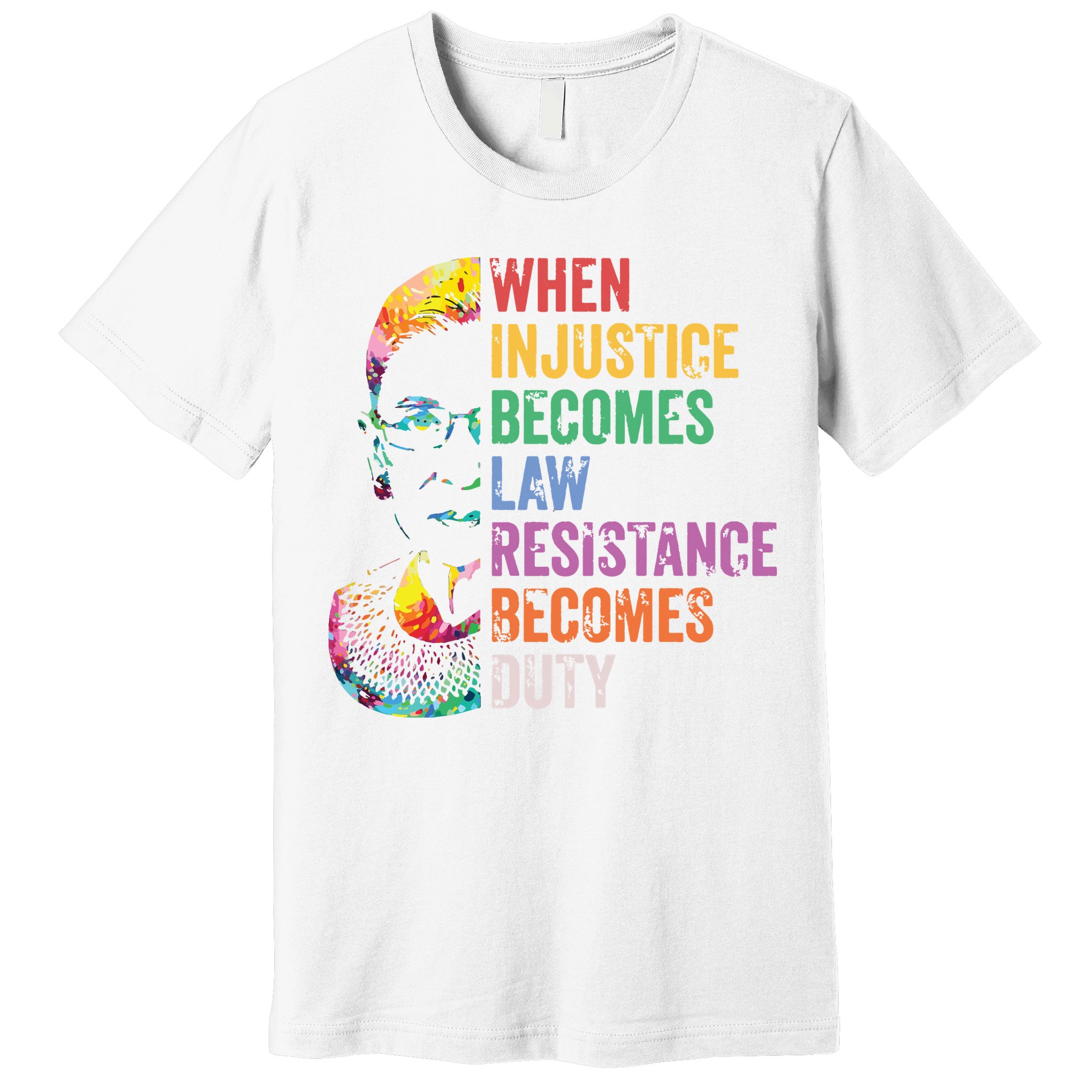 When Injustice Becomes Law Resist Resistance Premium T-Shirt
