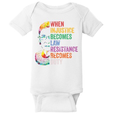 When Injustice Becomes Law Resist Resistance Baby Bodysuit