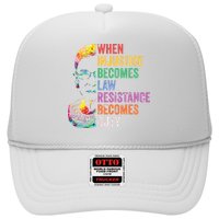 When Injustice Becomes Law Resist Resistance Hat