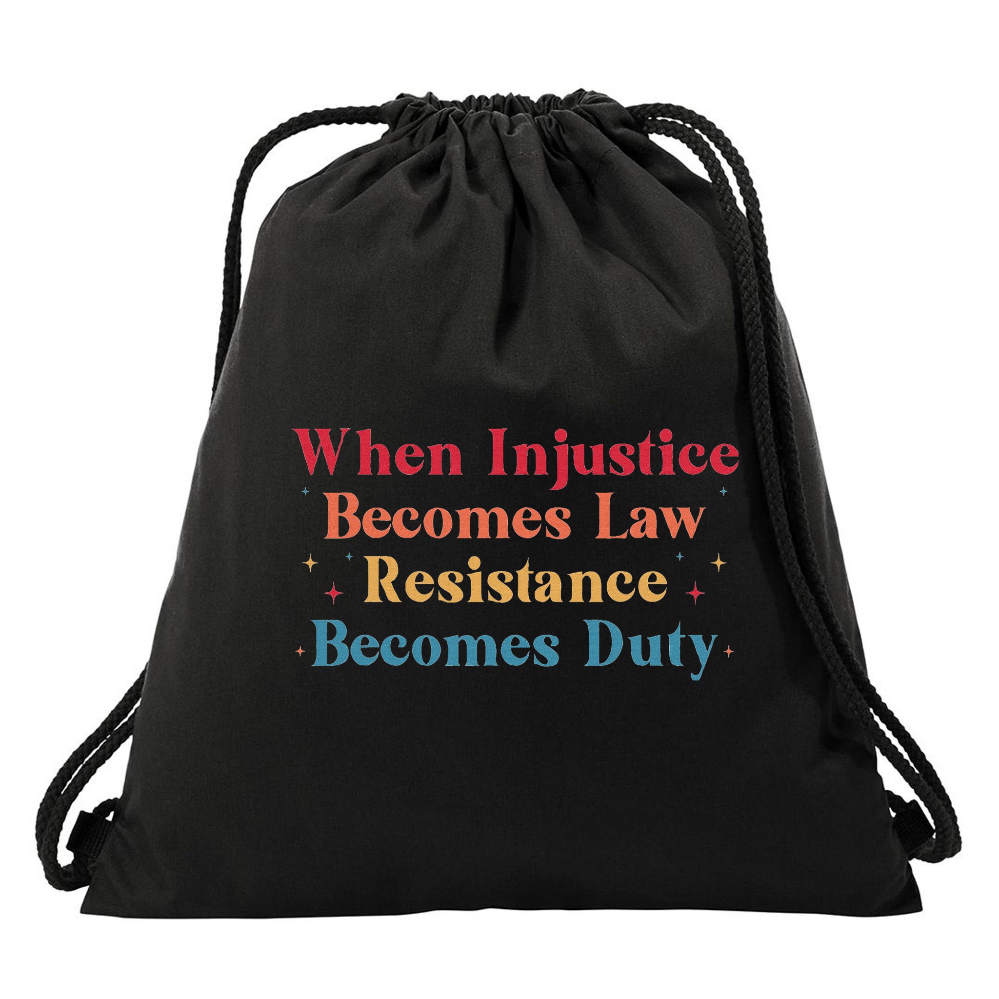 When Injustice Becomes Law Resistance Becomes Duty Retro Drawstring Bag