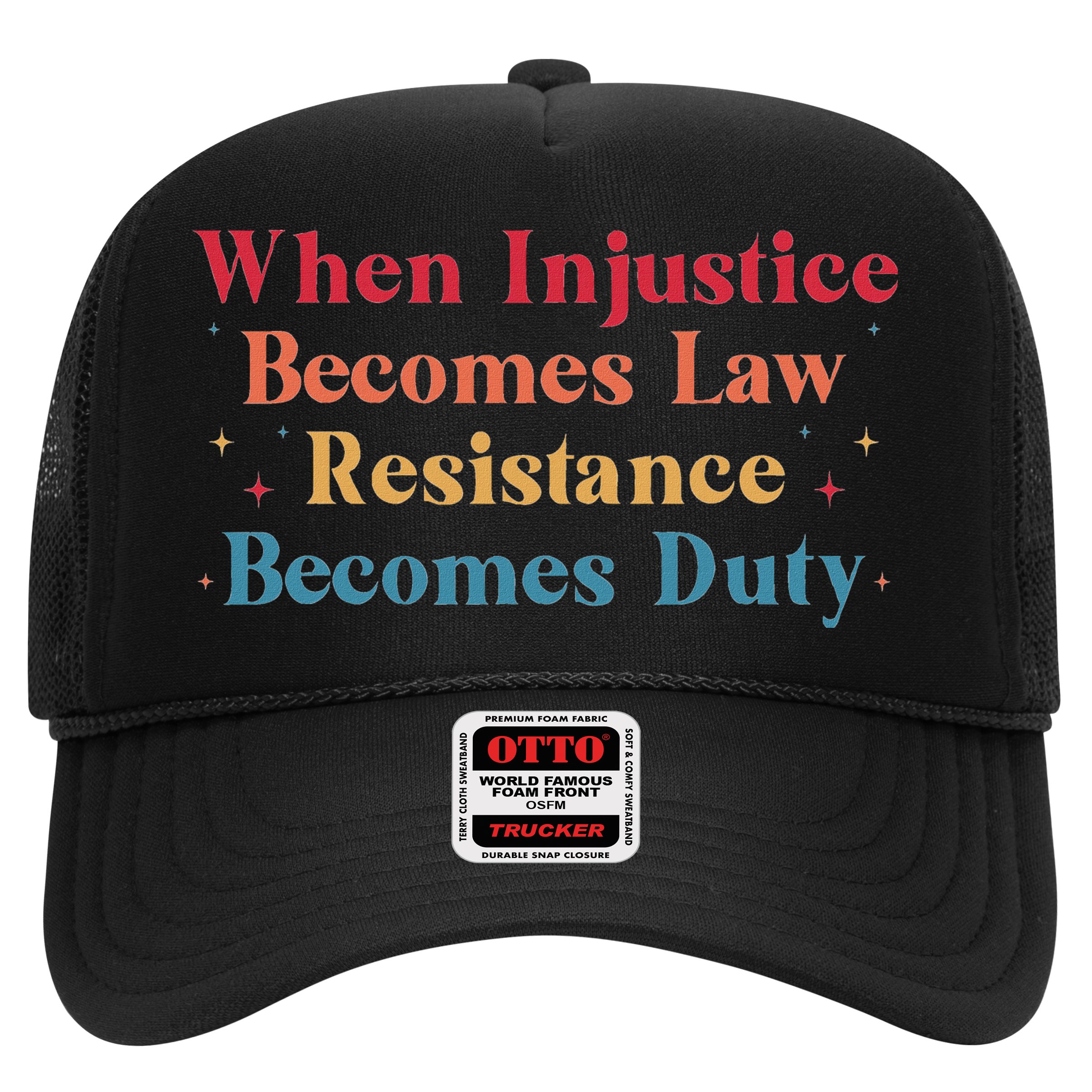 When Injustice Becomes Law Resistance Becomes Duty Retro Hat
