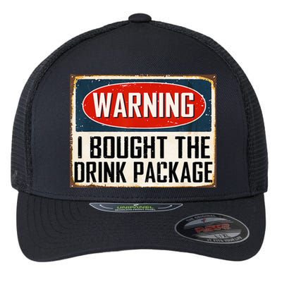 Warning I Bought The Drink Package Flexfit Unipanel Trucker Cap