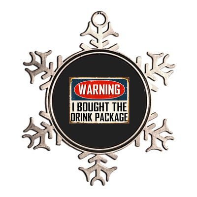 Warning I Bought The Drink Package Metallic Star Ornament