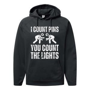 Wrestling I Count Pins You Count The Lights Funny Wrestler  Performance Fleece Hoodie