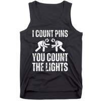 Wrestling I Count Pins You Count The Lights Funny Wrestler  Tank Top