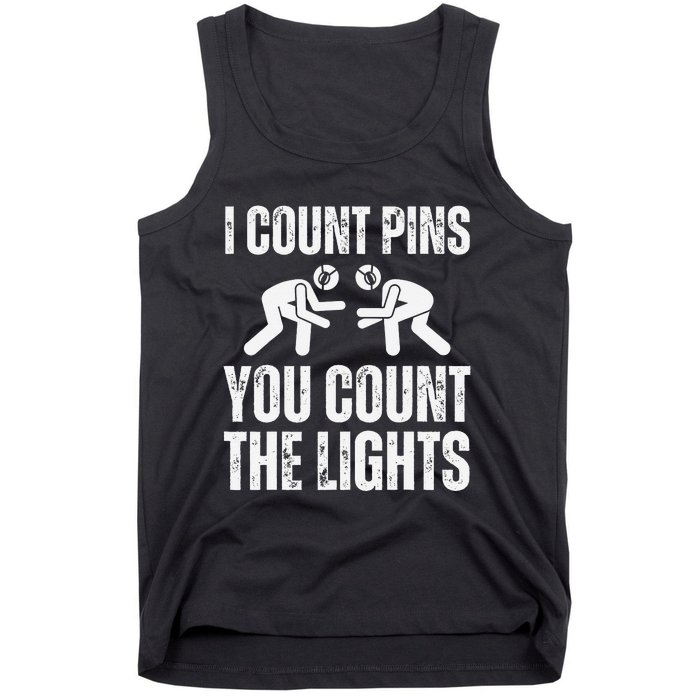 Wrestling I Count Pins You Count The Lights Funny Wrestler  Tank Top