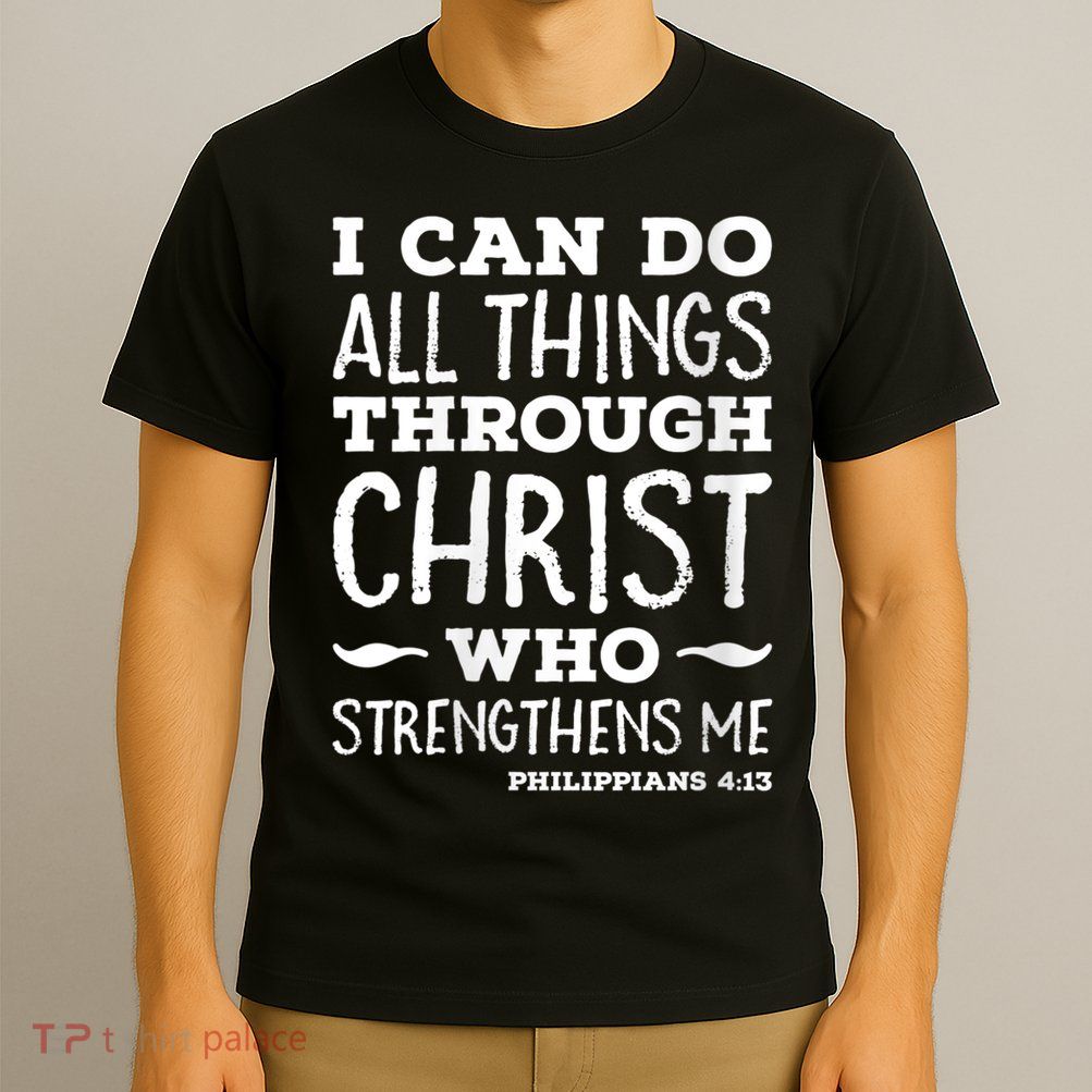 Womens I Can Do All Things Through Christ Art Bible Religious T-Shirt
