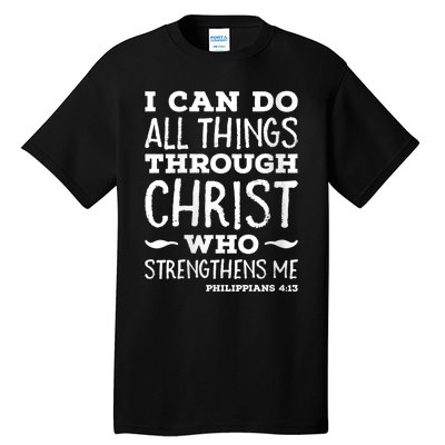 Womens I Can Do All Things Through Christ Art Bible Religious Tall T-Shirt