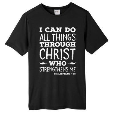 Womens I Can Do All Things Through Christ Art Bible Religious Tall Fusion ChromaSoft Performance T-Shirt