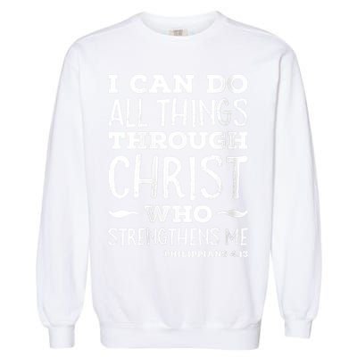 Womens I Can Do All Things Through Christ Art Bible Religious Garment-Dyed Sweatshirt