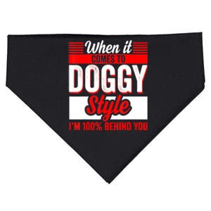 When It Comes To Doggy Style I’m 100 Percent Behind You USA-Made Doggie Bandana