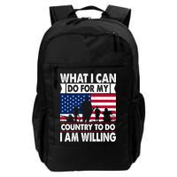 What I Can Do For My Country, I Am Willing To Do Gift Memorial Day Backpack