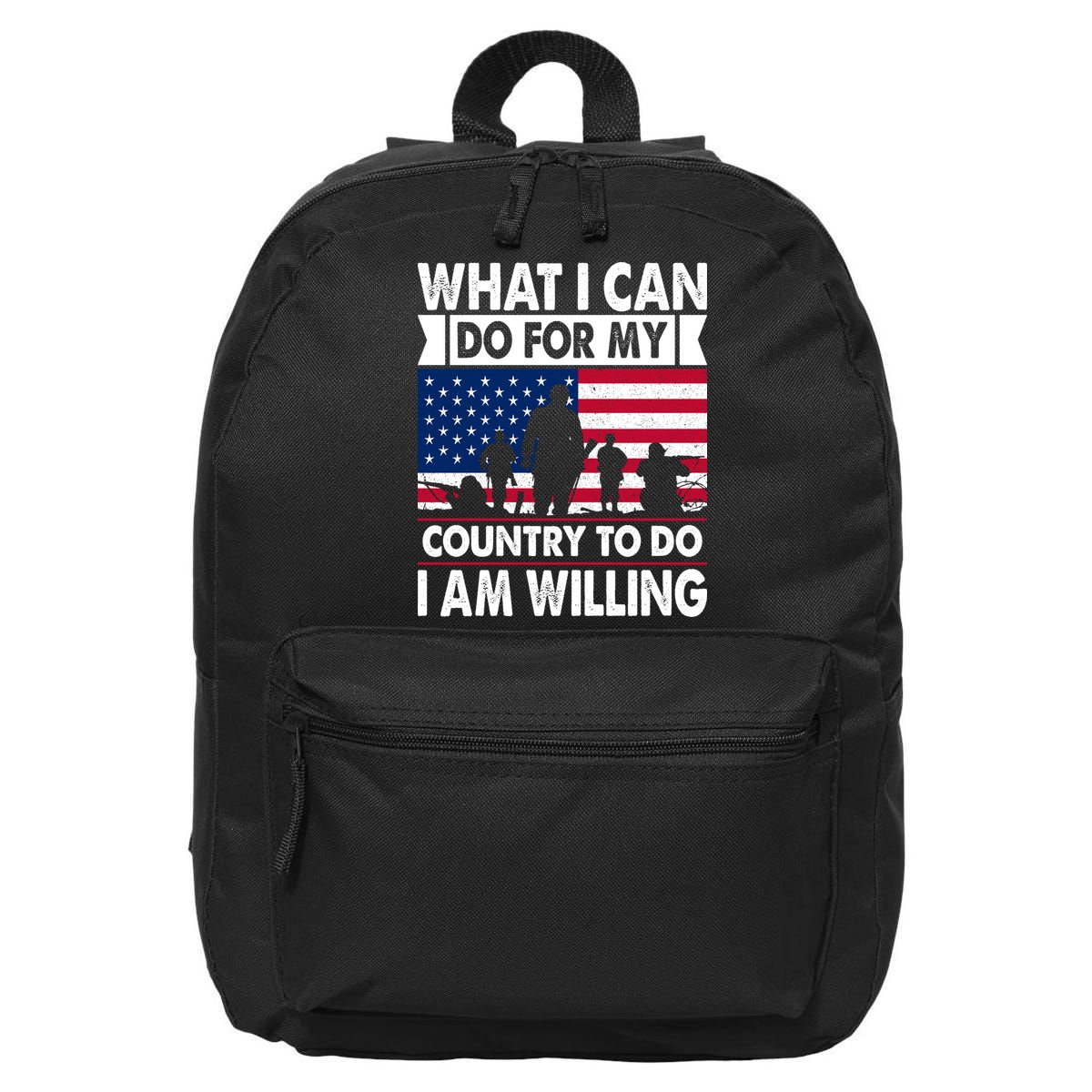 What I Can Do For My Country, I Am Willing To Do Gift Memorial Day 16 in Basic Backpack