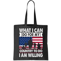 What I Can Do For My Country, I Am Willing To Do Gift Memorial Day Bag
