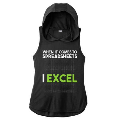 When It Comes To Spreadsheets I Excel Accounting Auditing Ladies PosiCharge Tri-Blend Wicking Draft Hoodie Tank