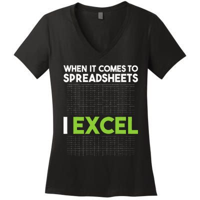 When It Comes To Spreadsheets I Excel Accounting Auditing Women's V-Neck T-Shirt