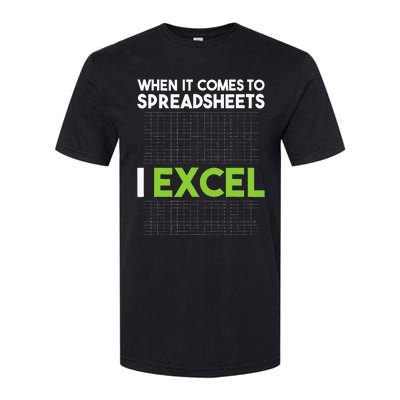 When It Comes To Spreadsheets I Excel Accounting Auditing Softstyle® CVC T-Shirt