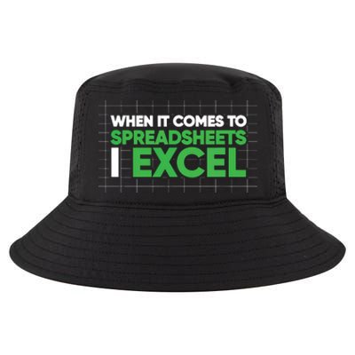 When It Comes To Spreadsheets I Excel Funny Accountant Gift Cool Comfort Performance Bucket Hat