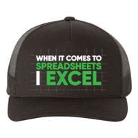 When It Comes To Spreadsheets I Excel Funny Accountant Gift Yupoong Adult 5-Panel Trucker Hat