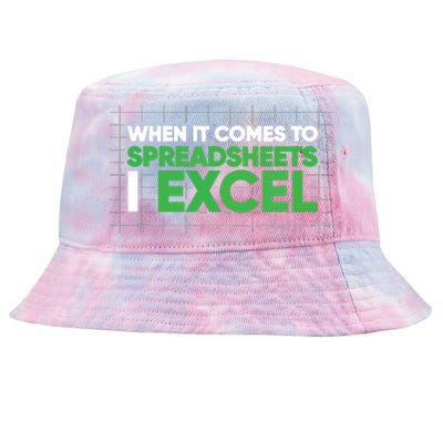 When It Comes To Spreadsheets I Excel Funny Accountant Gift Tie-Dyed Bucket Hat