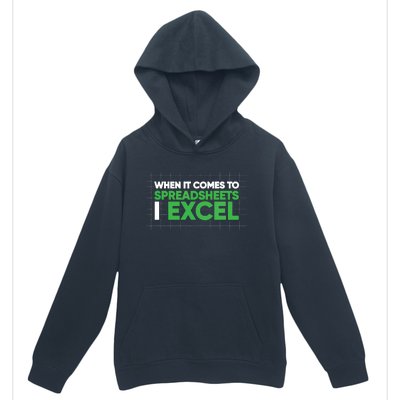 When It Comes To Spreadsheets I Excel Funny Accountant Gift Urban Pullover Hoodie