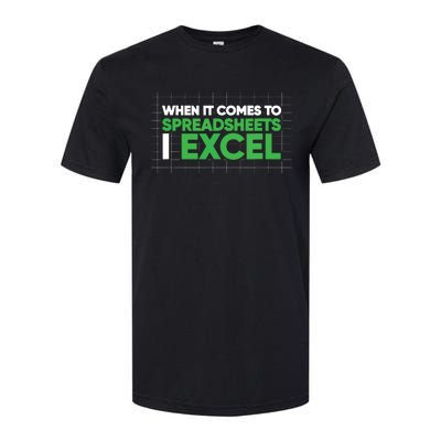 When It Comes To Spreadsheets I Excel Funny Accountant Gift Softstyle® CVC T-Shirt