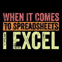 When It Comes To Spreadsheets I Excel Funny Vintage Mousepad